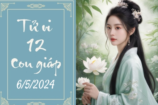 Tử vi vui 12 con giáp hôm nay ngày 6/5/2024: Tỵ rõ ràng, Ngọ chịu khó Tử vi vui 12 con giáp hôm nay ngày 6/5/2024: Tỵ rõ ràng, Ngọ chịu khó