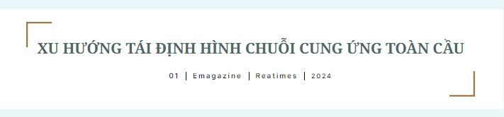 Xu hướng chuyển dịch chuỗi cung ứng toàn cầu: Cơ hội, thách thức và giải pháp cho Việt Nam