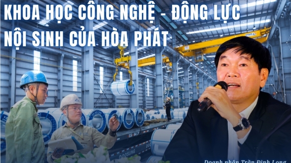 Khoa học công nghệ - Động lực nội sinh của Hòa Phát