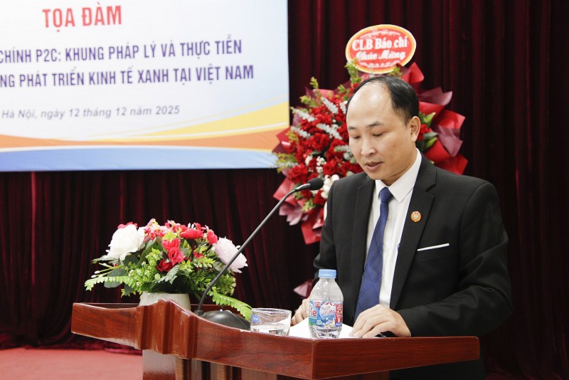 Tọa đàm mô hình tài chính P2C trong phát triển kinh tế xanh: Góc nhìn pháp lý và thực tiễn Tọa đàm mô hình tài chính P2C trong phát triển kinh tế xanh: Góc nhìn pháp lý và thực tiễn