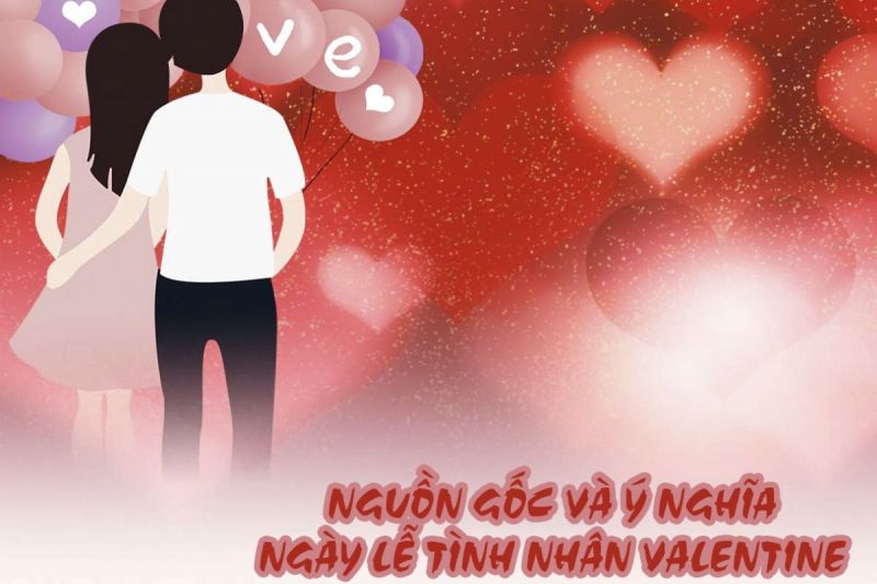 Nguồn gốc và ý nghĩa của valentine