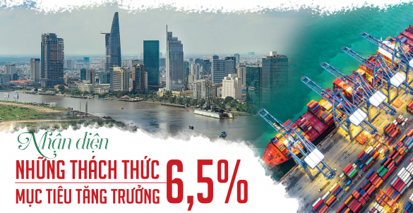 Nhận diện những thách thức mục tiêu tăng trưởng 6,5%
