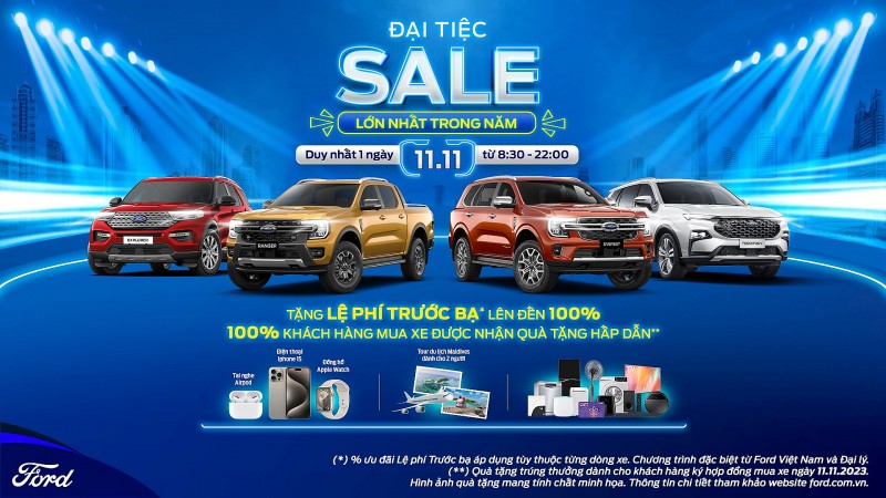 Chương trình “Đại tiệc Sale” lớn nhất năm trong ngày 11/11 của Ford Việt Nam