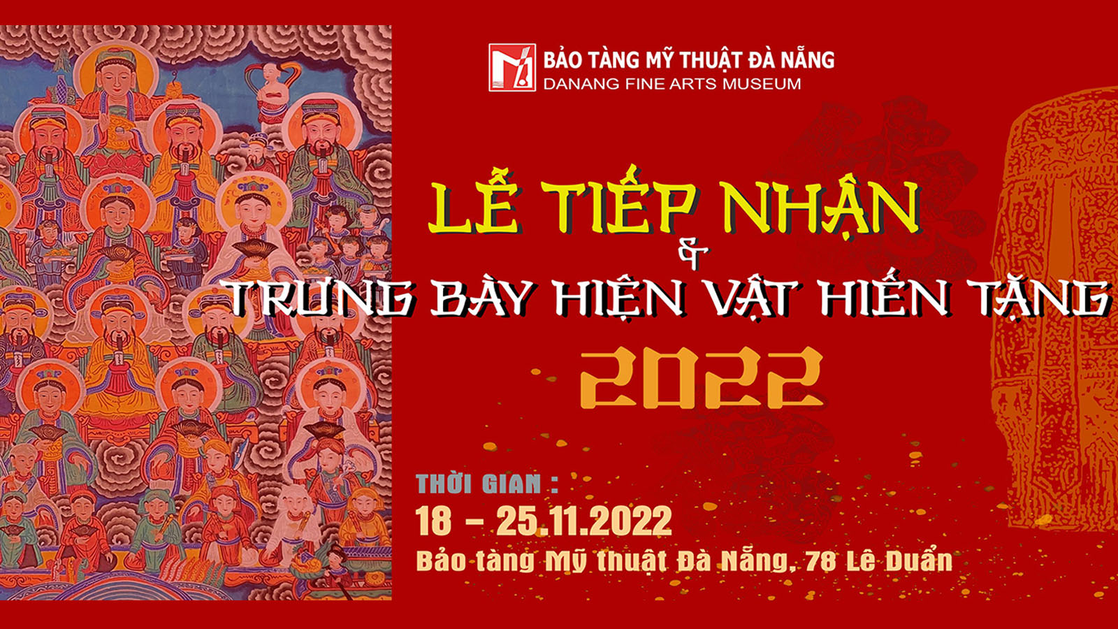 Le Tiep Nhan Va Trung Bay Hien Vat Hien Tang Nam 2022 Tai Bao Tang My Thuat Da Nang