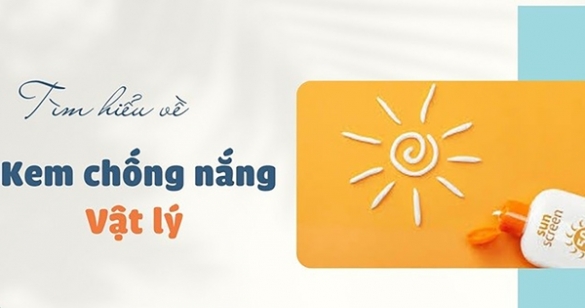 Khi chọn kem chống nắng vật lý cần chú ý gì để bảo vệ da tối ưu?