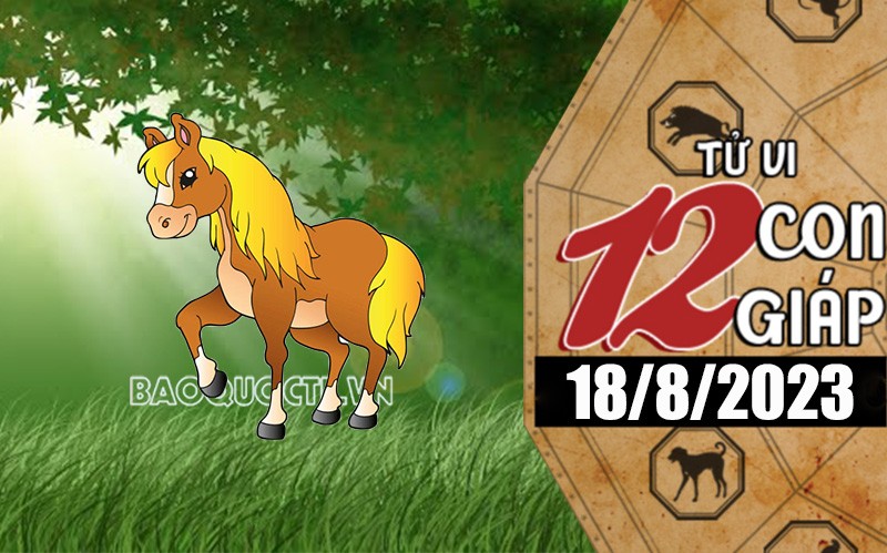 Tử vi hôm nay, xem tử vi 12 con giáp hôm nay ngày 18/8/2023: Tuổi Ngọ tài sản gia tăng