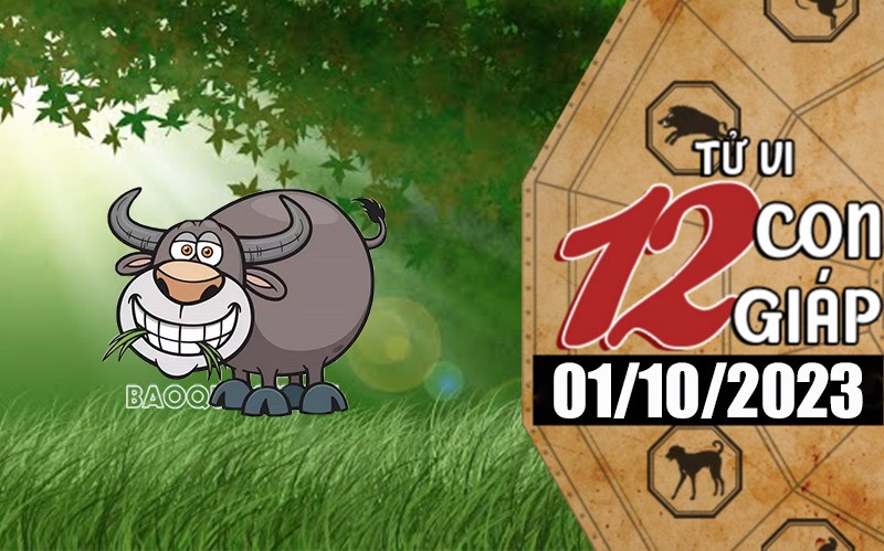 Tử vi hôm nay, xem tử vi 12 con giáp hôm nay ngày 1/10/2023: Tuổi Sửu sự nghiệp thăng tiến Tử vi hôm nay, xem tử vi 12 con giáp hôm nay ngày 1/10/2023: Tuổi Sửu sự nghiệp thăng tiến