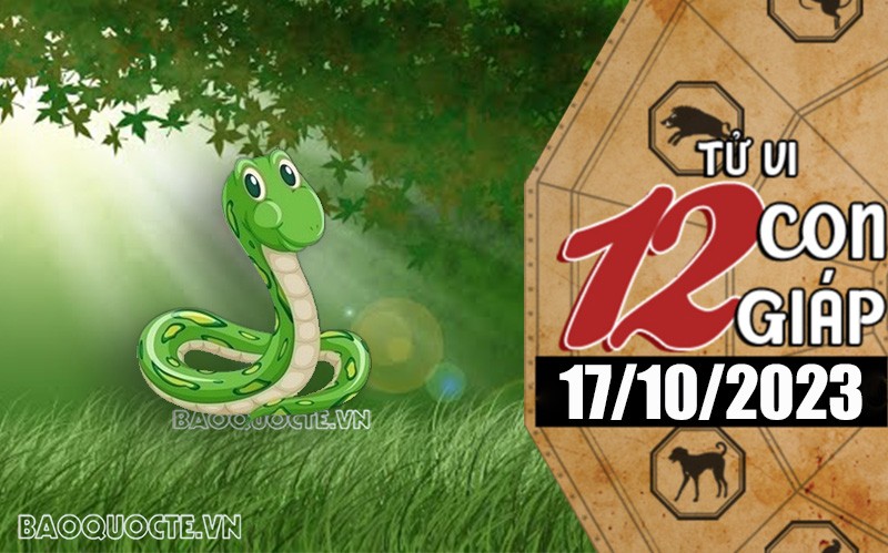Tử vi hôm nay, xem tử vi 12 con giáp hôm nay ngày 17/10/2023: Tuổi Tỵ tài vận hanh thông Tử vi hôm nay, xem tử vi 12 con giáp hôm nay ngày 17/10/2023: Tuổi Tỵ tài vận hanh thông