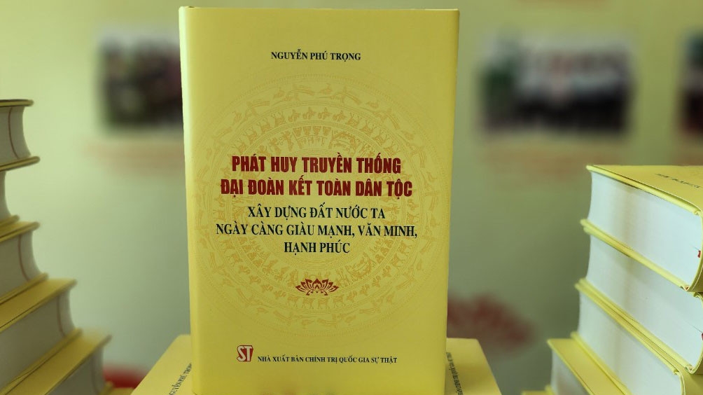 Sách về đại đoàn kết dân tộc của Tổng Bí thư Nguyễn Phú Trọng