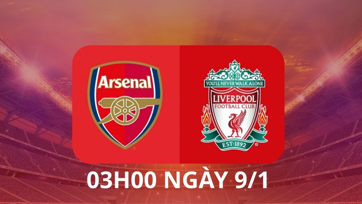 Nhận định Arsenal vs Liverpool: Pháo thủ thăng hoa thử thách bản lĩnh The Reds Nhận định Arsenal vs Liverpool: Pháo thủ thăng hoa thử thách bản lĩnh The Reds