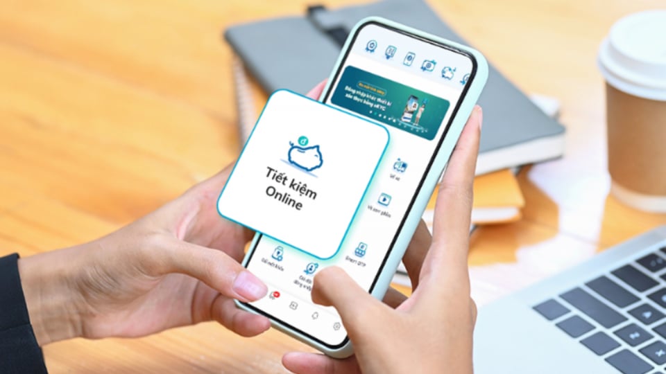 Gửi tiết kiệm thời số hoá: Thay đổi thói quen, chuyển hướng dòng tiền Gửi tiết kiệm thời số hoá: Thay đổi thói quen, chuyển hướng dòng tiền
