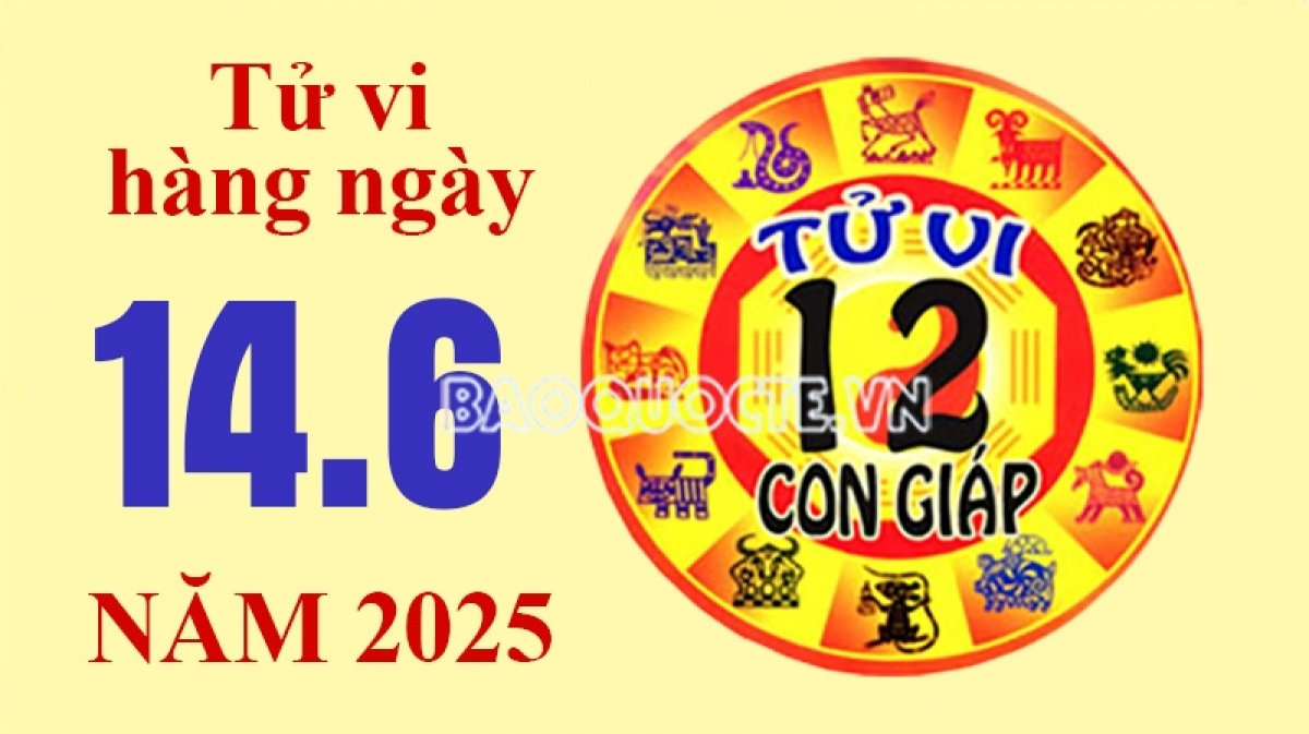 Tử vi hôm nay, xem tử vi 12 con giáp hôm nay ngày 14/6/2025: Tuổi Thìn tình cảm gặp trở ngại