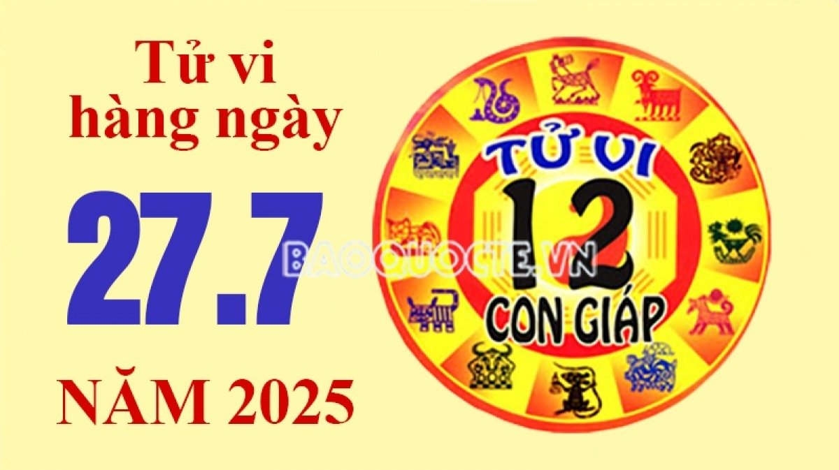 Tử vi hôm nay, xem tử vi 12 con giáp hôm nay ngày 27/7/2025: Tuổi Hợi công việc nhiều trọng trách Tử vi hôm nay, xem tử vi 12 con giáp hôm nay ngày 27/7/2025: Tuổi Hợi công việc nhiều trọng trách