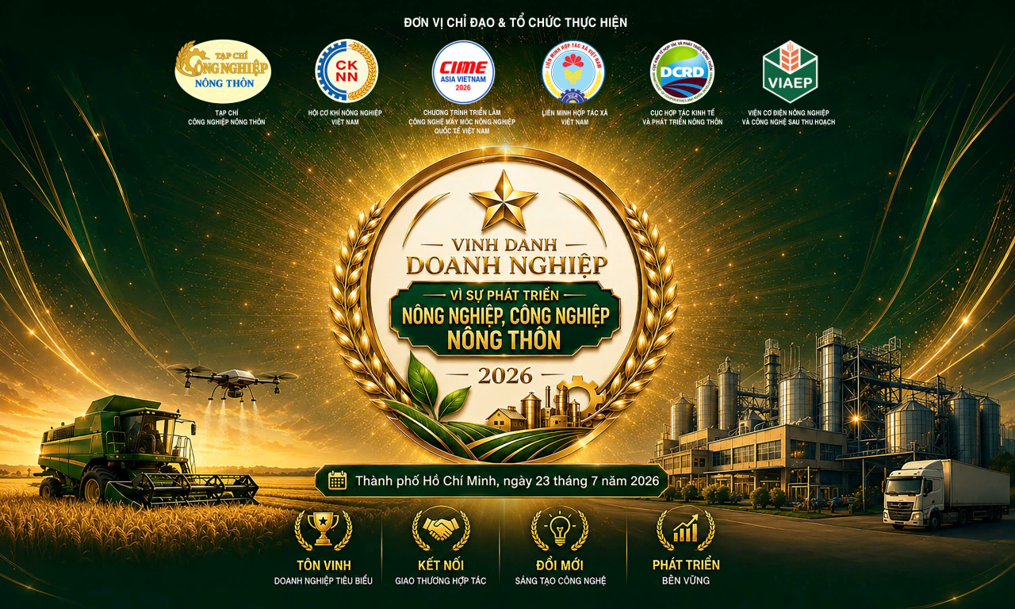 Vinh danh Doanh nghiệp tại CIAME Asia Vietnam 2026: Những dấu ấn tiên phong kiến tạo nền nông nghiệp hiện đại Vinh danh Doanh nghiệp tại CIAME Asia Vietnam 2026: Những dấu ấn tiên phong kiến tạo nền nông nghiệp hiện đại