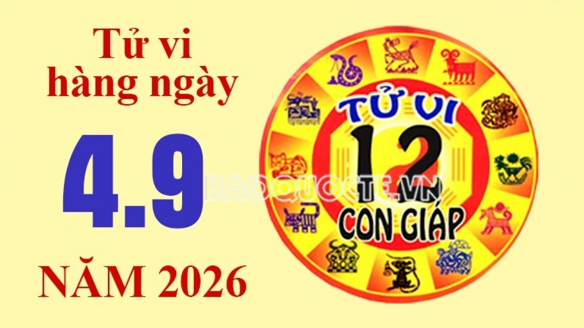 Tử vi hôm nay, xem tử vi 12 con giáp hôm nay ngày 4/9/2026: Tuổi Dậu tình cảm hài hòa