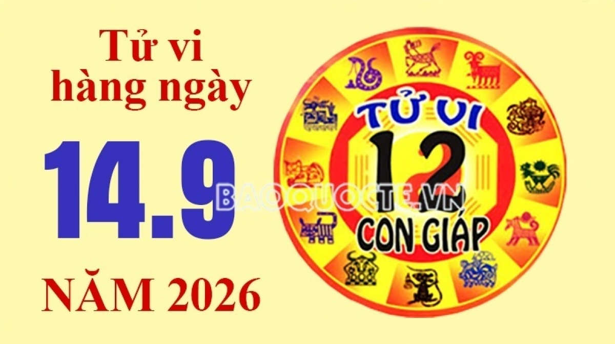 Tử vi hôm nay, xem tử vi 12 con giáp hôm nay ngày 14/9/2026: Tuổi Mùi tài chính phát triển