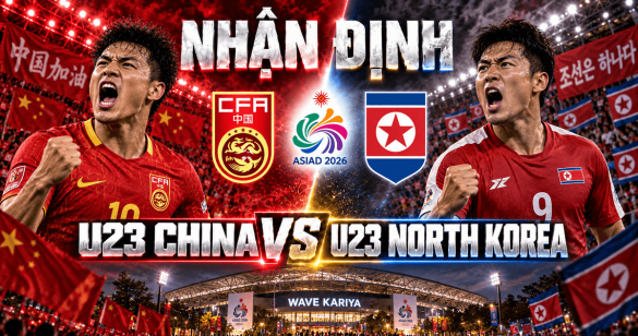 Nhận định bóng đá U23 Trung Quốc vs U23 Triều Tiên: Chuỗi sạch lưới gặp bài test thể lực