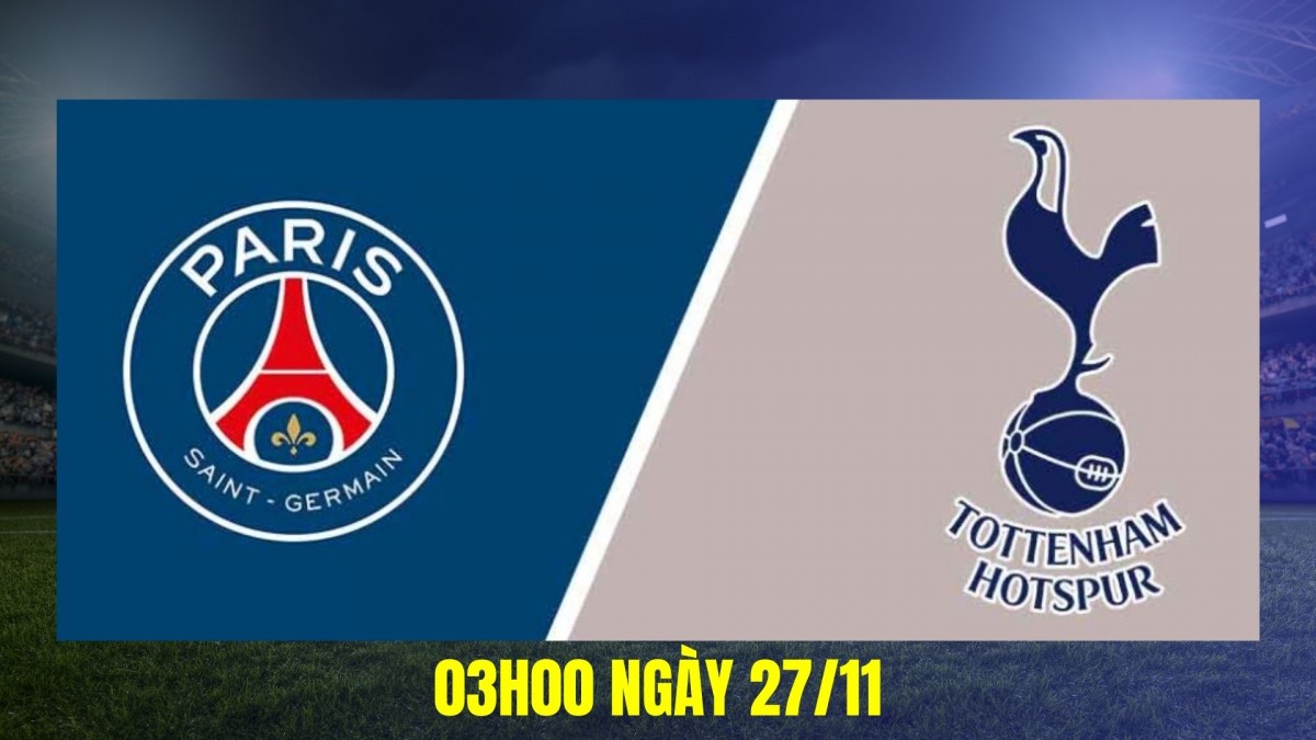 PSG vs Tottenham: Lợi thế nghiêng về Parc des Princes PSG vs Tottenham: Lợi thế nghiêng về Parc des Princes