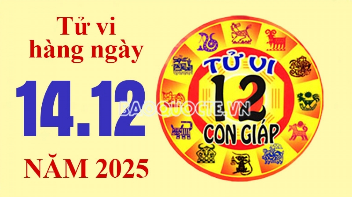 Tử vi hôm nay, xem tử vi 12 con giáp hôm nay ngày 14/12/2025: Tuổi Thìn thăng quan tiến chức Tử vi hôm nay, xem tử vi 12 con giáp hôm nay ngày 14/12/2025: Tuổi Thìn thăng quan tiến chức