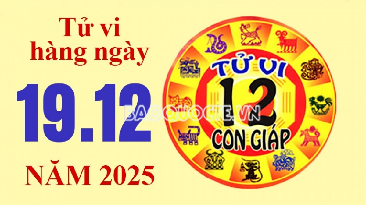 Tử vi hôm nay, xem tử vi 12 con giáp hôm nay ngày 19/12/2025: Tuổi Hợi chi tiêu hợp lý