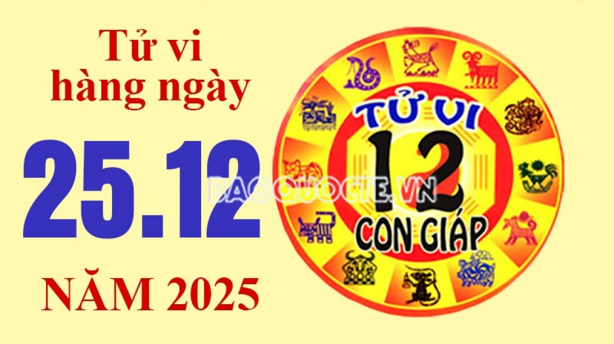 Tử vi hôm nay, xem tử vi 12 con giáp hôm nay ngày 25/12/2025: Tuổi Tỵ tiền bạc khó khăn